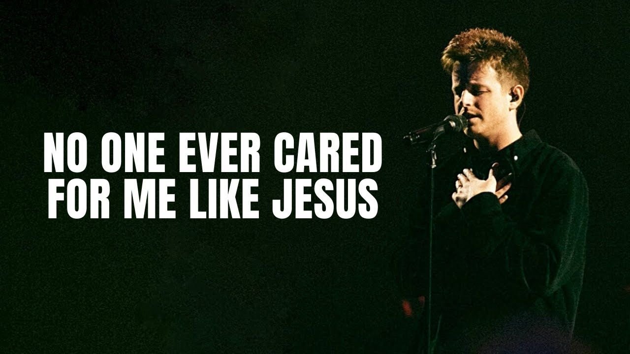 No One Ever Cared For Me Like Jesus - Andrew Griggs